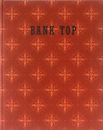 Couverture du livre « Bank top » de Craig Easton aux éditions Gost Books