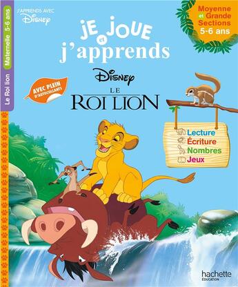 Couverture du livre « Le roi lion - je joue et j'apprends moyenne et grande sections (5-6 ans) » de  aux éditions Hachette Education