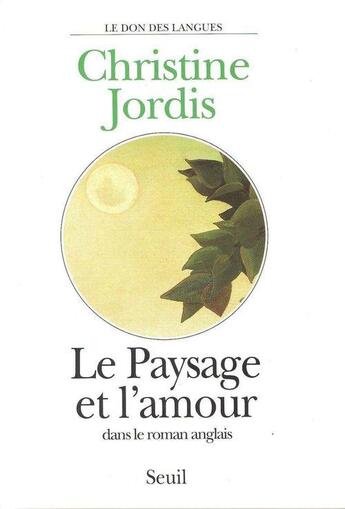 Couverture du livre « Paysage et amour dans le roman anglais » de Christine Jordis aux éditions Seuil