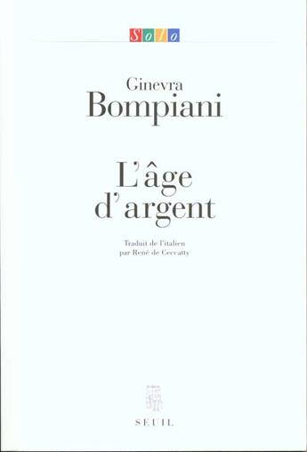 Couverture du livre « L'age d'argent » de Ginevra Bompiani aux éditions Seuil