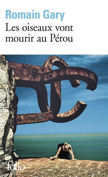 Couverture du livre « Les oiseaux vont mourir au Pérou » de Romain Gary aux éditions Folio