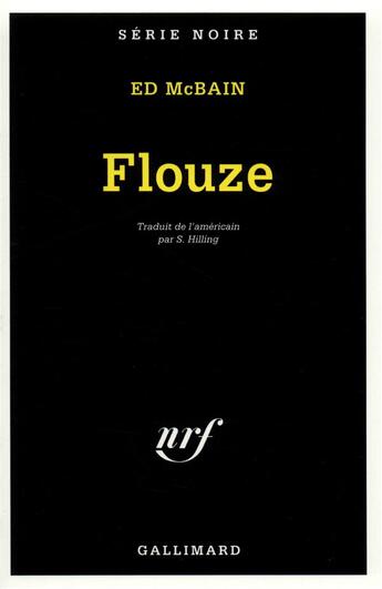 Couverture du livre « Flouze » de Ed Mcbain aux éditions Gallimard