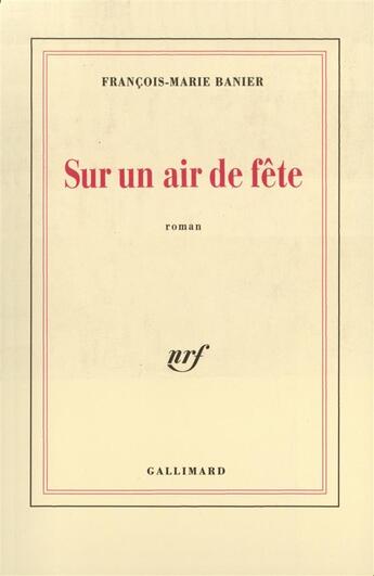 Couverture du livre « Sur un air de fete » de Banier F-M. aux éditions Gallimard