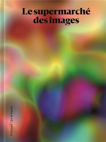 Couverture du livre « Le supermarché des images » de  aux éditions Gallimard