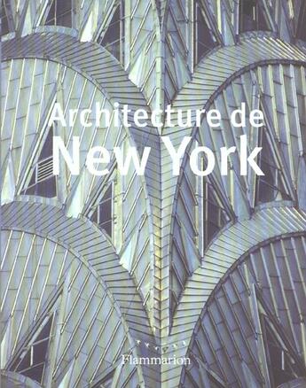 Couverture du livre « Architecture de new york » de Johnson Amanda aux éditions Flammarion