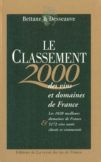 Couverture du livre « Classement vins et domaines de france 2000 » de Bettane & Desseauve aux éditions Flammarion