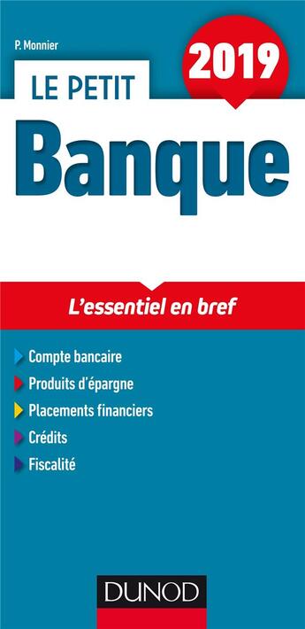 Couverture du livre « Le petit banque ; les données indispensables (édition 2019) » de Philippe Monnier aux éditions Dunod