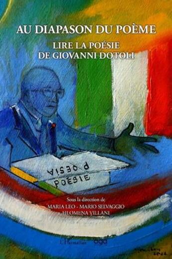 Couverture du livre « Au diapason du poème : lire la poésie de Giovanni Dotoli » de Mario Selvaggio et Maria Leo et Filomena Villani aux éditions L'harmattan