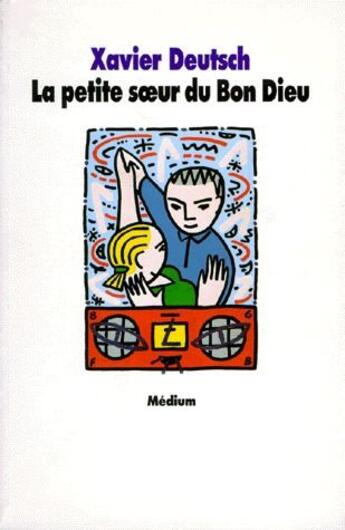 Couverture du livre « Petite soeur du bon dieu (la) » de Xavier Deutsch aux éditions Ecole Des Loisirs