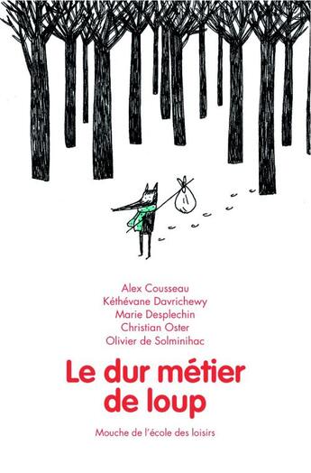 Couverture du livre « Le dur métier de loup » de  aux éditions Ecole Des Loisirs