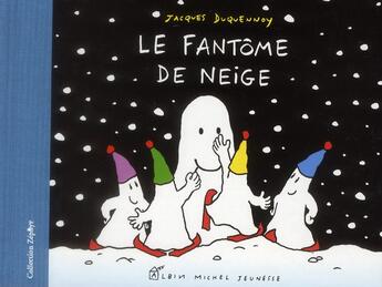 Couverture du livre « Le fantôme de neige » de Jacques Duquennoy aux éditions Albin Michel Jeunesse