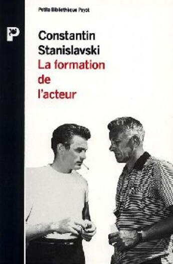 Couverture du livre « La Formation De L'Acteur » de C Stanilavski aux éditions Payot