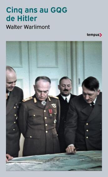 Couverture du livre « Cinq ans au GQG de Hitler » de Walter Warlimont aux éditions Tempus/perrin