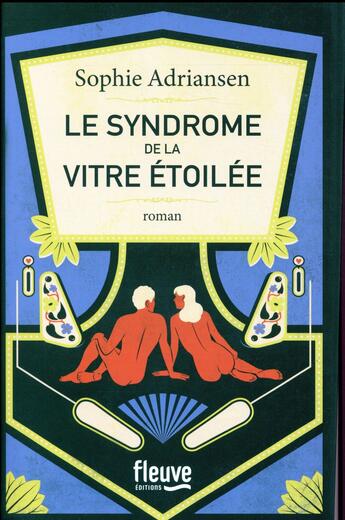 Couverture du livre « Le syndrome de la vitre étoilée » de Sophie Adriansen aux éditions Fleuve Editions