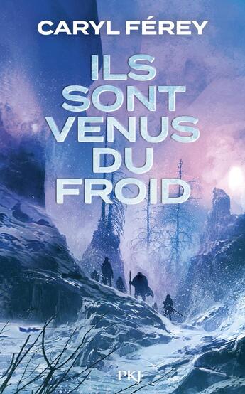 Couverture du livre « Ils sont venus du froid » de Caryl Ferey aux éditions Pocket Jeunesse