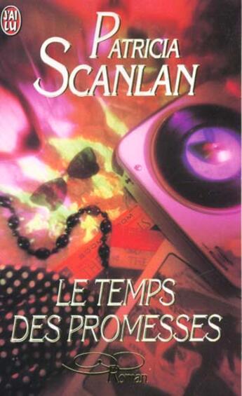 Couverture du livre « Temps des promesses (le) » de Patricia Scanlan aux éditions J'ai Lu