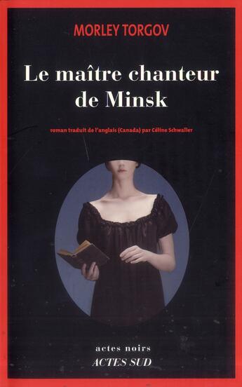 Couverture du livre « Le maître-chanteur de Minsk » de Morley Torgov aux éditions Actes Sud