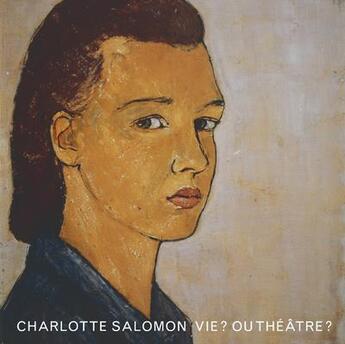Couverture du livre « Vie ? ou théâtre ? » de Charlotte Salomon aux éditions Le Tripode