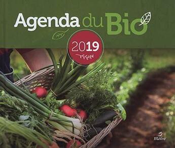 Couverture du livre « Agenda du bio (édition 2019) » de  aux éditions Metive