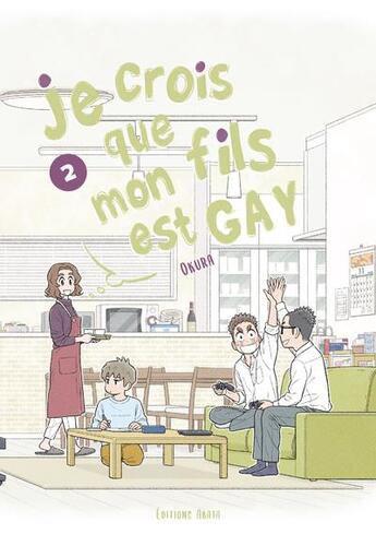 Couverture du livre « Je crois que mon fils est gay Tome 2 » de Okura aux éditions Akata