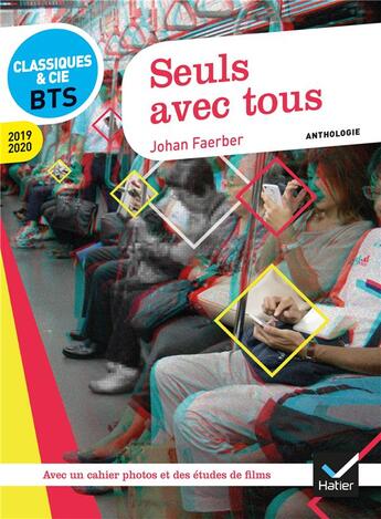 Couverture du livre « Seuls avec tous » de Johan Faerber aux éditions Hatier