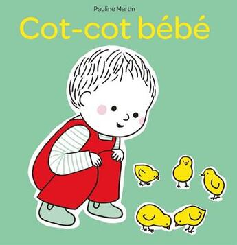 Couverture du livre « Cot-cot bébé » de Pauline Martin aux éditions La Partie