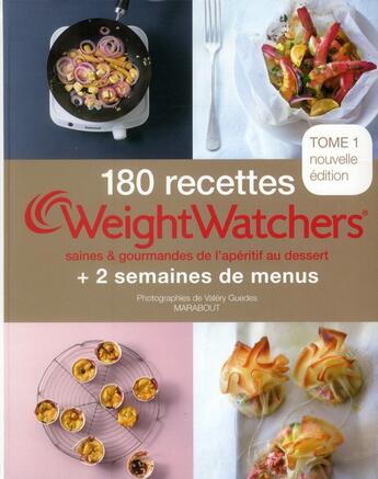 Couverture du livre « 180 recettes Weight Watchers t.1 ; saines & gourmandes de l'apéritif au dessert » de  aux éditions Marabout