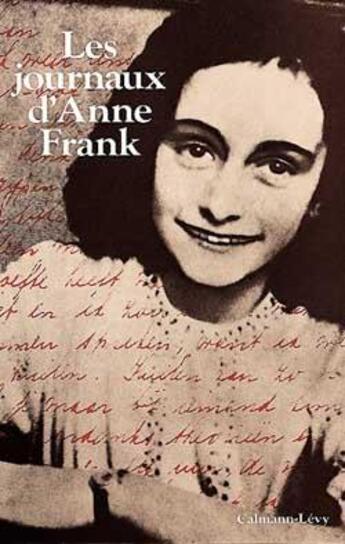 Couverture du livre « Les journaux d'Anne Frank » de Anne Frank aux éditions Calmann-levy