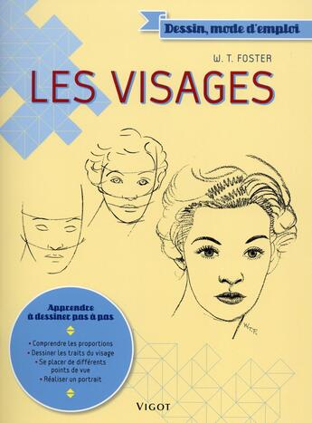 Couverture du livre « Les visages » de Walter Thomas Foster aux éditions Vigot