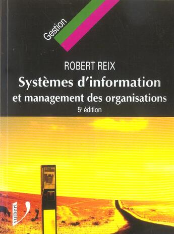 Couverture du livre « Systemes d'information 5eme edition (5e édition) » de Reix R. aux éditions Vuibert