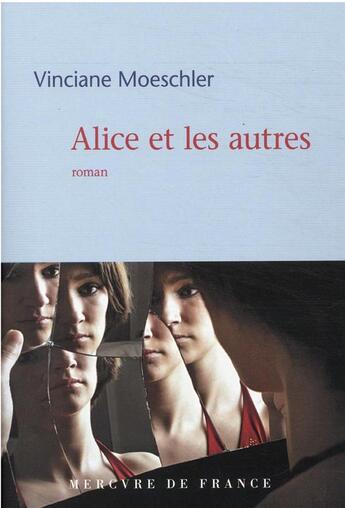 Couverture du livre « Alice et les autres » de Vinciane Moeschler aux éditions Mercure De France