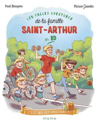 Couverture du livre « Les folles aventures de la famille Saint-Arthur Tome 2 : c'est qui, les gros durs ? » de Ariane Delrieu et Paul Beaupere aux éditions Mame