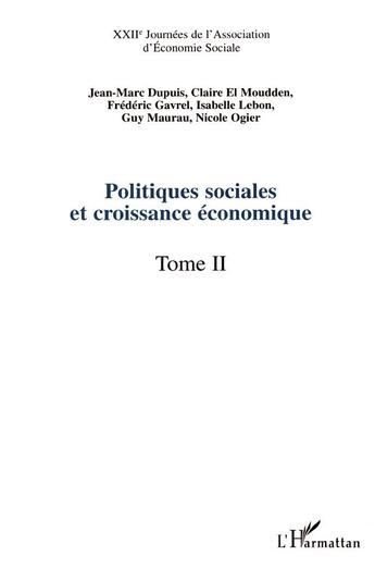 Couverture du livre « Politiques sociales et croissance economique - vol02 - xxiie journees de l association d economie so » de Maurau/Lebon/Gavrel aux éditions L'harmattan