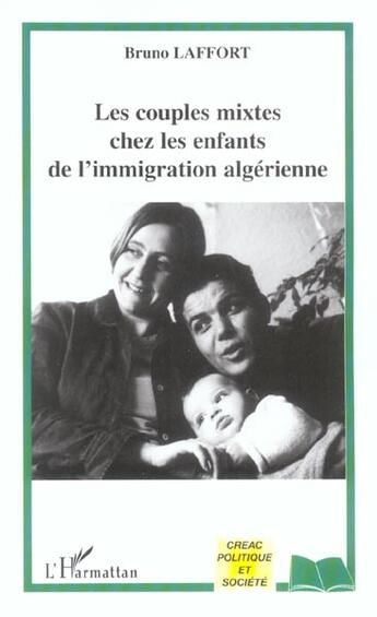 Couverture du livre « Les couples mixtes chez les enfants de l'immigration algerienne » de Bruno Laffort aux éditions L'harmattan