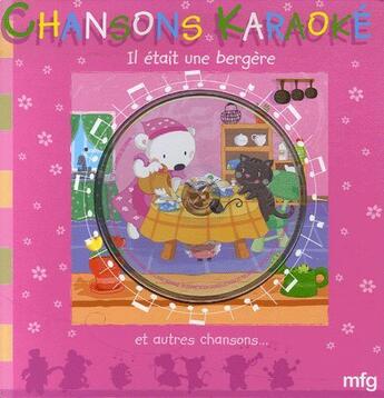 Couverture du livre « Chansons karaoké ; il était une bergère ; et autres chansons... » de Rozenn Follio-Vrel aux éditions Mfg Education