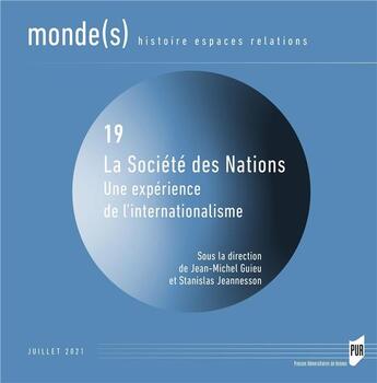 Couverture du livre « La société des nations : une expérience de l'internationalisme » de Stanislas Jeannesson et Jean-Michel Guieu aux éditions Pu De Rennes