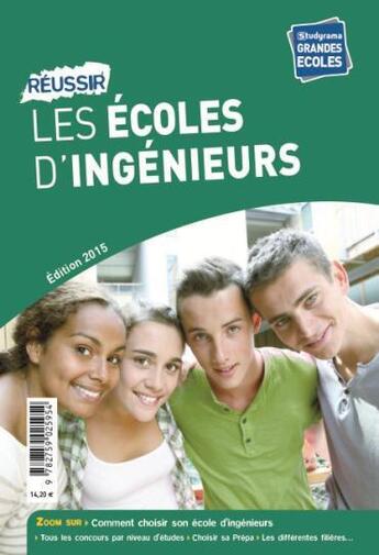 Couverture du livre « Reussir les écoles d'ingénieurs 2015 » de  aux éditions Studyrama