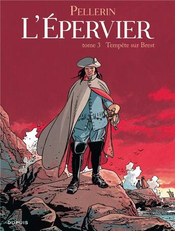 Couverture du livre « L'Epervier Tome 3 : tempête sur Brest » de Patrice Pellerin aux éditions Dupuis