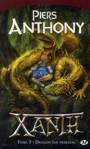 Couverture du livre « Xanth Tome 7 : dragon sur piédestal » de Piers Anthony aux éditions Bragelonne