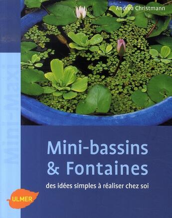 Couverture du livre « Mini-bassins et fontaines » de Andrea Christmann aux éditions Eugen Ulmer