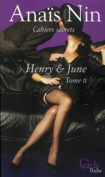 Couverture du livre « Henry et June t.2 » de Anais Nin aux éditions Le Cercle