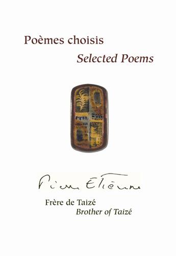 Couverture du livre « Poèmes choisis ; selected poems » de Pierre-Etienne De Taize aux éditions Presses De Taize