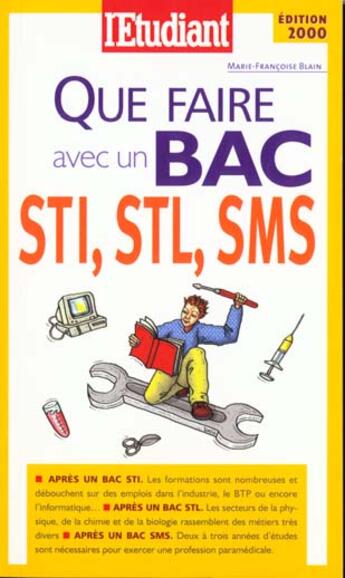 Couverture du livre « Que faire avec un bac sti stl sms » de Marie-Francoise Blain aux éditions L'etudiant