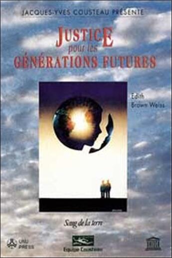 Couverture du livre « La justice pour les generations futures » de Edith Brown Weiss aux éditions Sang De La Terre