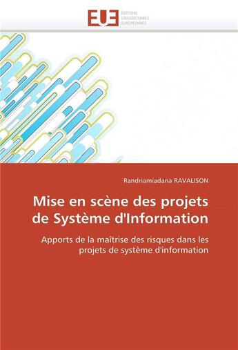 Couverture du livre « Mise en scene des projets de systeme d'information » de Ravalison-R aux éditions Editions Universitaires Europeennes