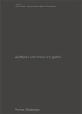 Couverture du livre « Aesthetics and politics of logistics » de  aux éditions Humboldt Books