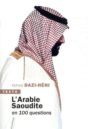 Couverture du livre « L'Arabie Saoudite en 100 questions » de Fatiha Dazi-Heni aux éditions Tallandier