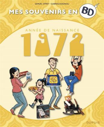 Couverture du livre « Mes souvenirs en BD Tome 33 : 1972 » de Samuel Otrey et Gabriele Bagnoli aux éditions Dupuis