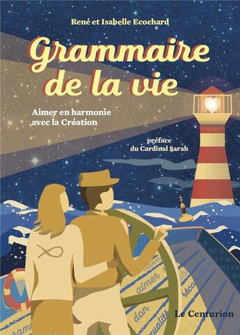 Couverture du livre « Se réconcilier en couple et en famille : « grammaire de la vie » pour mieux aimer » de Isabelle Ecochard et Rene Ecochard aux éditions Le Centurion