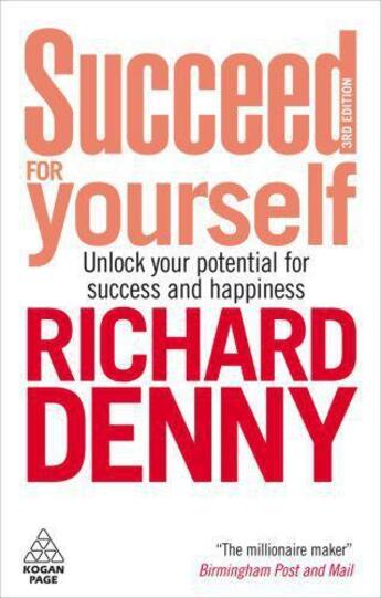 Couverture du livre « Succeed for Yourself » de Richard Denny aux éditions Kogan Page Digital